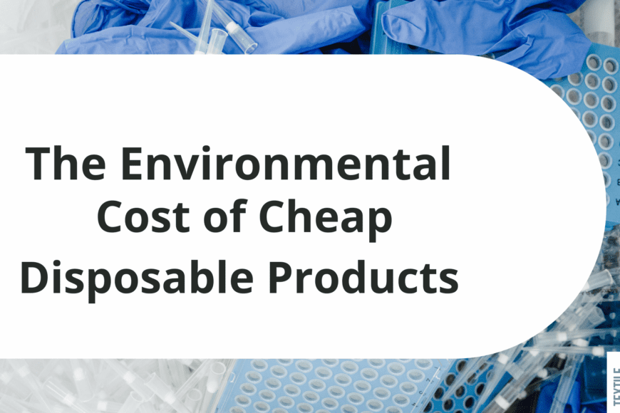 disposable products, the environmental cost