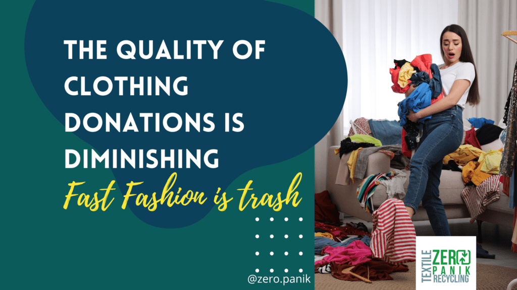 The Quality of Clothing Donations is Diminishing