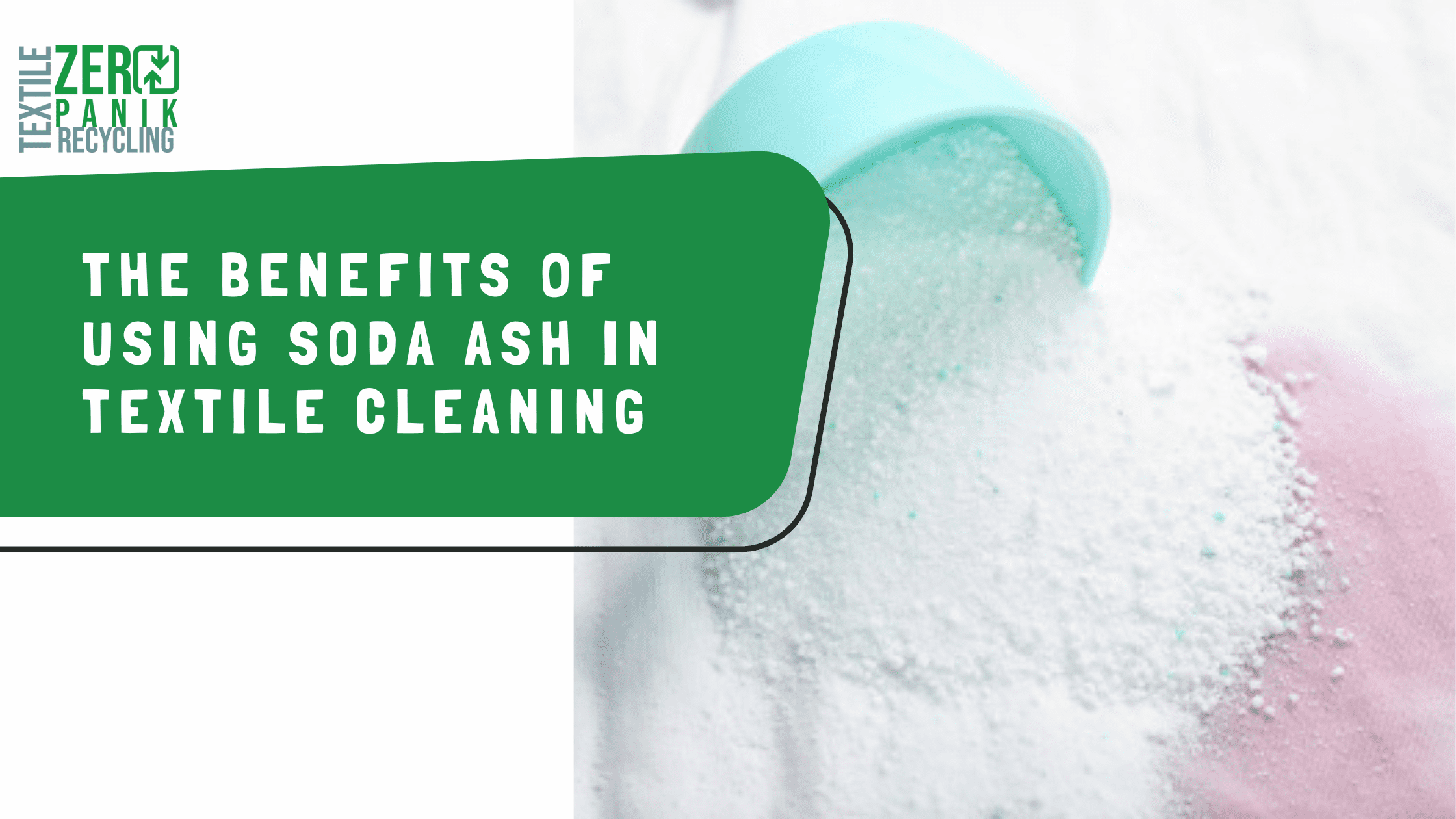 The benefits of using soda ash in textile cleaning